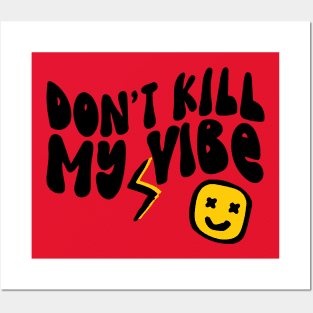 Don't Kill My Vibe Retro Posters and Art